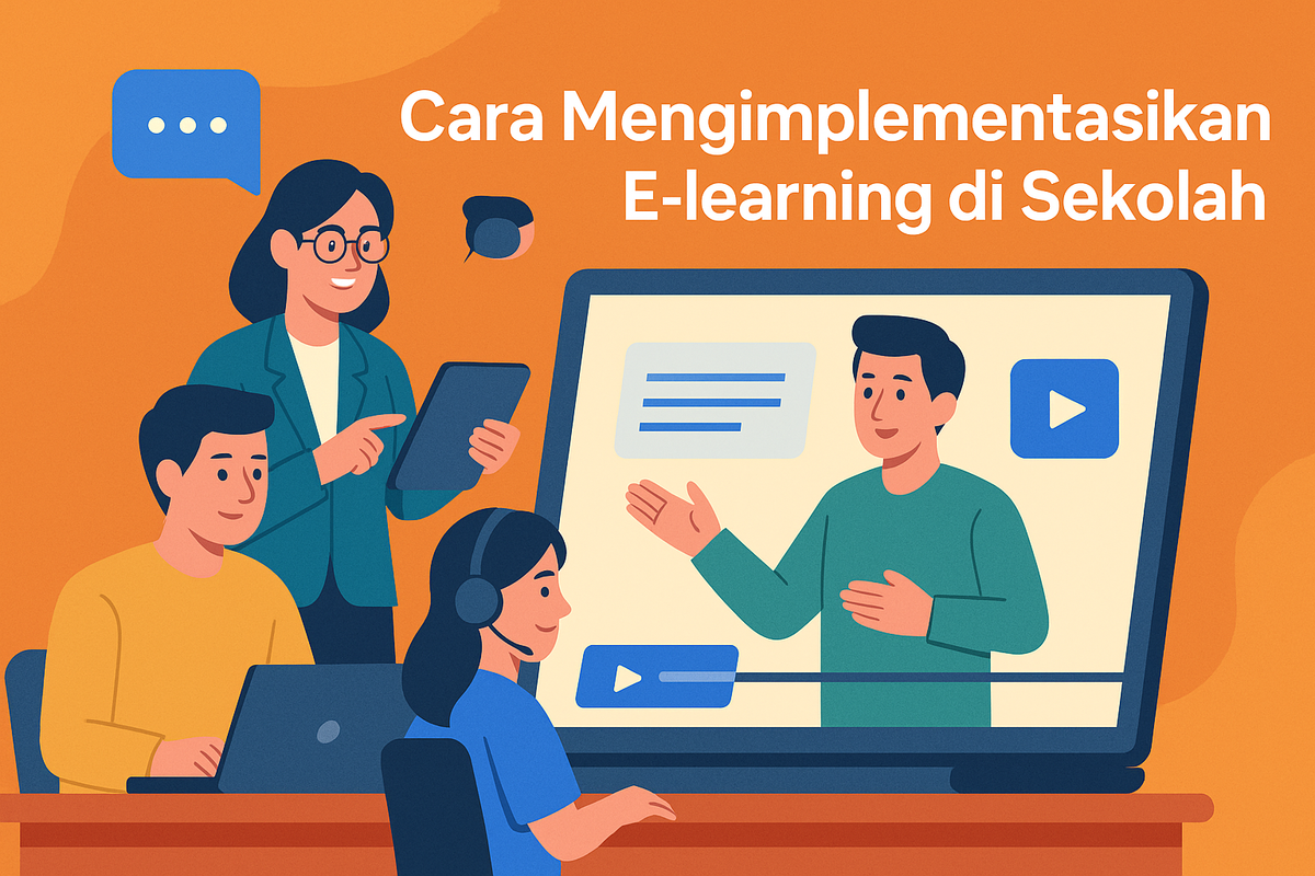 Cara Mengimplementasikan E-learning di Sekolah