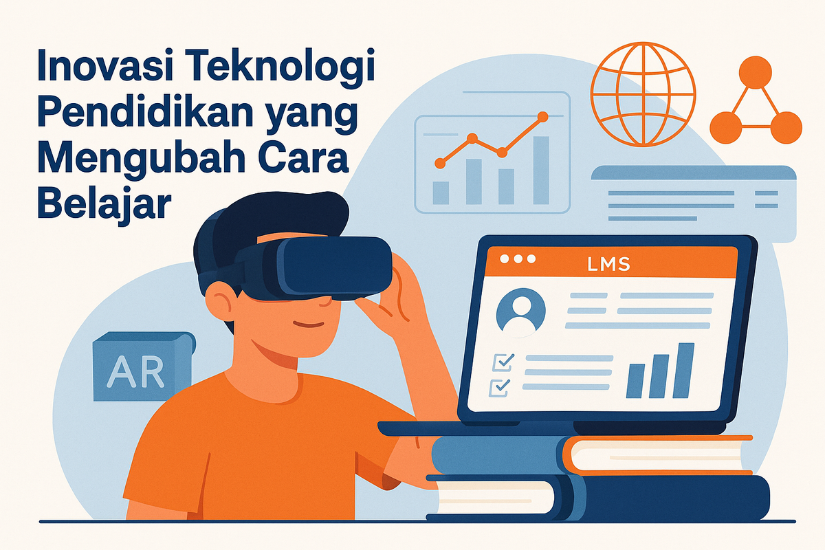 Inovasi Teknologi Pendidikan yang Mengubah Cara Belajar