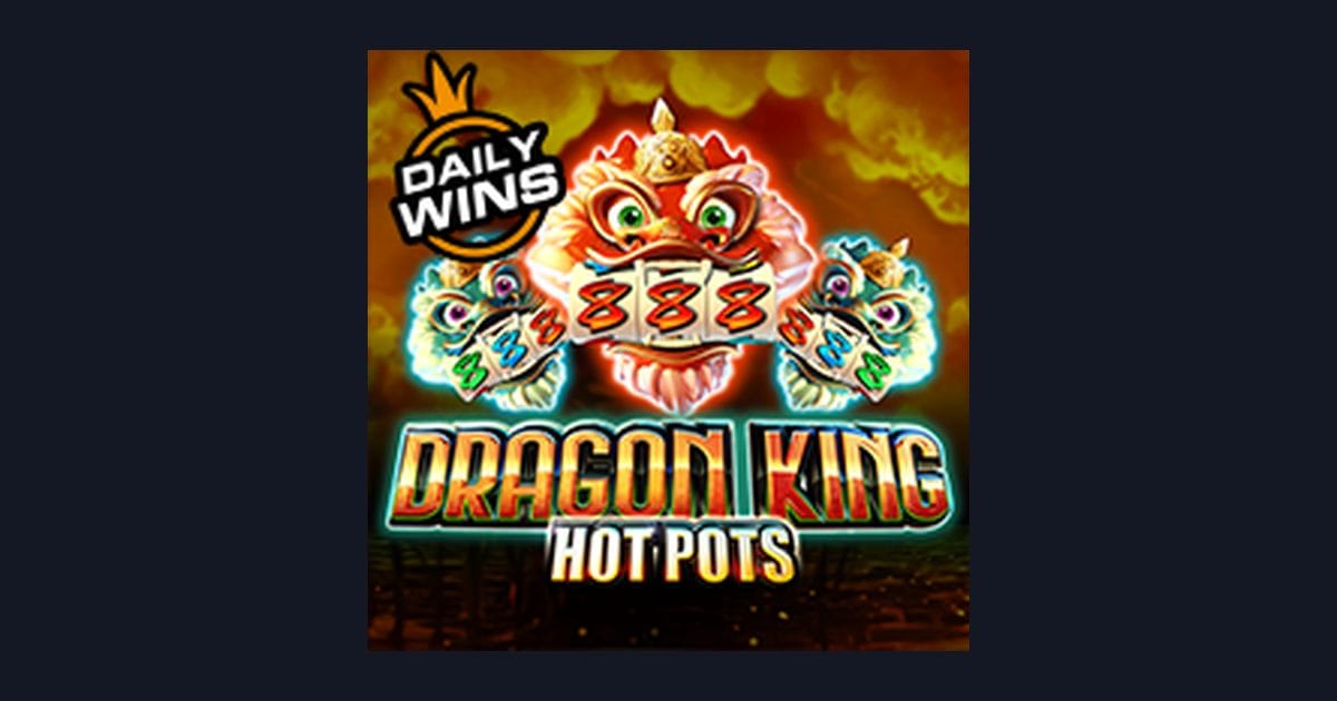 Dragon King Hot Pots: Slot Anti Boncos dengan Peluang Bonus Menarik